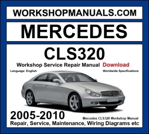 Mercedes-Benz CLS320 CDI C219 2005-2010 workshop manual covering 3.0L OM642 V6 turbo diesel engine with repair procedures and wiring diagrams dealer software download