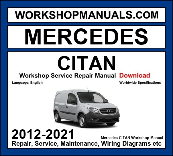 Mercedes Citan Workshop Repair and Service Manual 2012-2021 Download cover