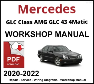 Mercedes GLC Class AMG GLC 43 4Matic 2020-2022 Workshop and Service Manual