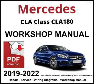 Mercedes CLA Class CLA180 2019-2022 Workshop and Service Manual