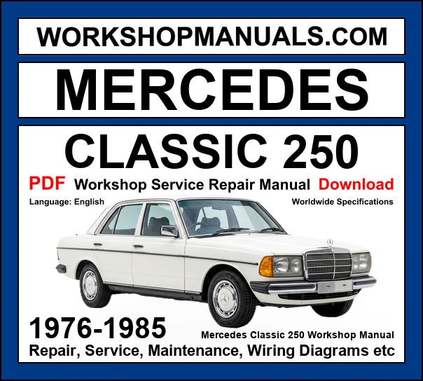 Mercedes-Benz 250 W123 1976-1985 workshop manual covering 2.5L M123 inline-6 engine with repair procedures and wiring diagrams PDF download
