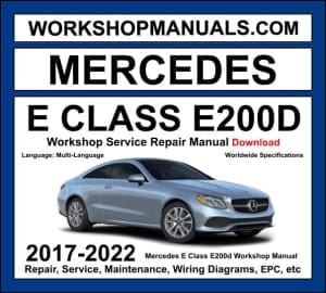 Mercedes E Class E200d W213 2017-2022 workshop manual covering 2.0L OM654 turbo diesel engine with service repair procedures and wiring diagrams dealer software download