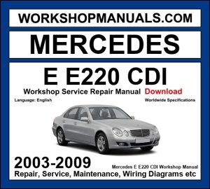 Mercedes E220 CDI W211 2003-2009 workshop manual covering 2.1L OM646 four-cylinder diesel engine with service repair procedures and wiring diagrams dealer software download