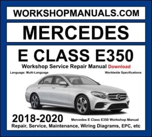 Mercedes E Class E350 W213 2018-2020 workshop manual covering 2.0L M264 turbo four-cylinder with EQ Boost engine and service repair procedures and wiring diagrams dealer software download