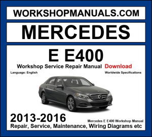 Mercedes E Class E400 W212 2013-2016 workshop manual covering 3.0L M276 V6 biturbo engine with service repair procedures and wiring diagrams dealer software download