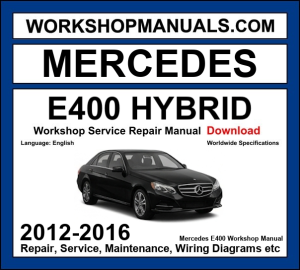 Mercedes E Class E400 Hybrid W212 2012-2016 workshop manual covering 3.5L M276 V6 hybrid engine with service repair procedures and wiring diagrams dealer software download