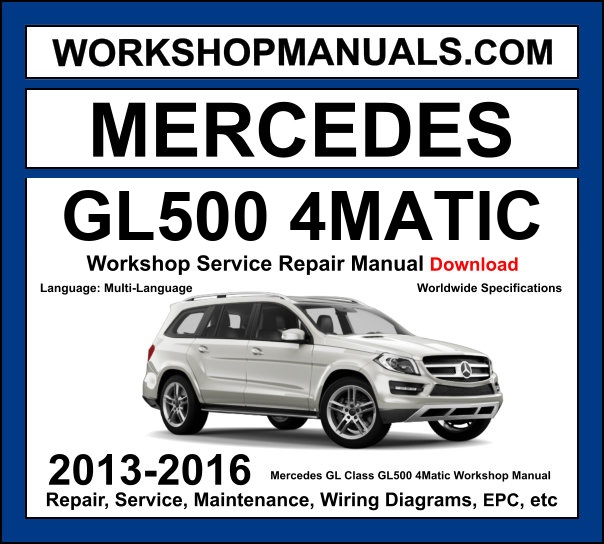 Mercedes GL Class GL500 X164 2006-2012 workshop manual covering 5.5L M273 V8 engine with service repair procedures and wiring diagrams dealer software download