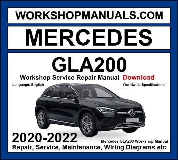 Mercedes GLA200 Workshop Repair and Service Manual 2020-2022 Download cover