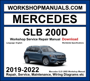 Mercedes GLB Class GLB 200d X247 2019-2022 workshop manual covering 2.0L OM654 turbo diesel engine with service repair procedures and wiring diagrams dealer software download