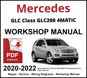 Mercedes GLC Class GLC200d 4Matic 2020-2022 Workshop and Service Manual