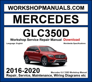 Mercedes-Benz GLC350d 4Matic X253 2016-2020 workshop manual covering 3.0L OM642 V6 turbo diesel engine with repair procedures and wiring diagrams dealer software download
