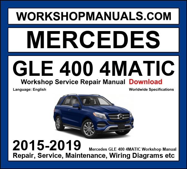 Mercedes GLE Class GLE 400 4Matic W166 2015-2019 workshop manual covering 3.0L M276 V6 biturbo engine with service repair procedures and wiring diagrams dealer software download