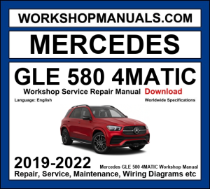 Mercedes GLE Class GLE 580 4Matic W167 2019-2022 workshop manual covering 4.0L M176 V8 biturbo with EQ Boost mild hybrid engine and service repair procedures and wiring diagrams dealer software download