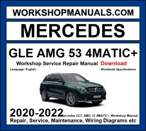 Mercedes GLE Class AMG GLE 53 4Matic+ W167 2020-2022 workshop manual covering 3.0L M256 inline-six turbo with EQ Boost engine and service repair procedures and wiring diagrams dealer software download