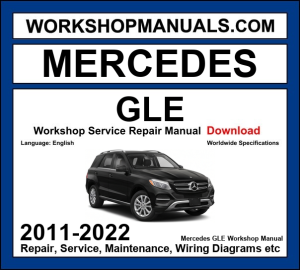 Mercedes GLE Class W166 V167 2011-2022 workshop manual covering M276 V6 M278 V8 petrol OM642 OM654 diesel and M157 M177 AMG engines with service repair procedures and wiring diagrams