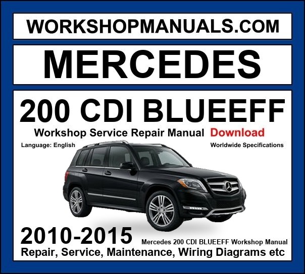 Mercedes GLK200 CDI BlueEfficiency Workshop Repair and Service Manual 2010-2015 Download cover