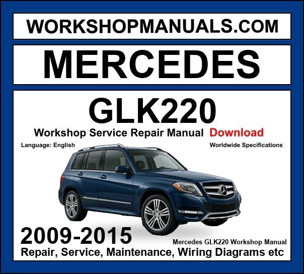 Mercedes GLK220 CDI 4Matic BlueEfficiency Workshop Repair and Service Manual 2009-2015 Download cover