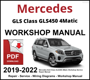 Mercedes GLS Class GLS450 4Matic 2019-2022 Workshop and Service Manual