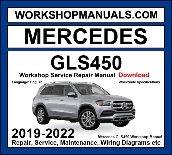 Mercedes GLS450 4Matic 2019-2022 Workshop Manual