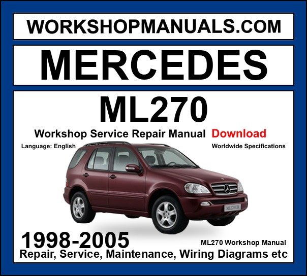 Mercedes M Class ML270 CDI 1998-2005 Workshop Manual