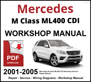 Mercedes ML Class ML400 CDI Workshop and Service Manual