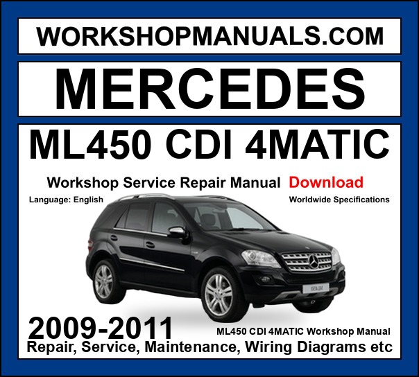 Mercedes M Class ML450 CDI 4Matic 2009-2011 Workshop Manual