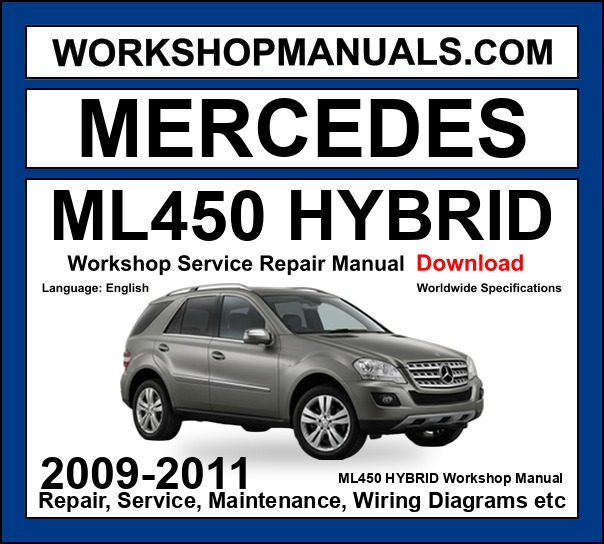 Mercedes M Class ML450 Hybrid 4Matic 2009-2011 Workshop Manual