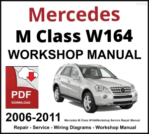 Mercedes M Class W164 Workshop and Service Manual