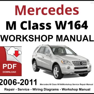 Mercedes M Class W164 Workshop and Service Manual