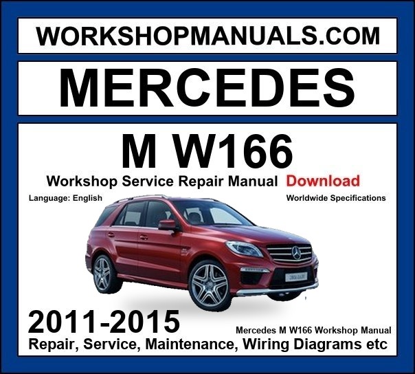 Mercedes ML Class W166 Workshop Manual