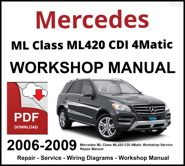 Mercedes ML Class ML420 CDI 4Matic Workshop and Service Manual