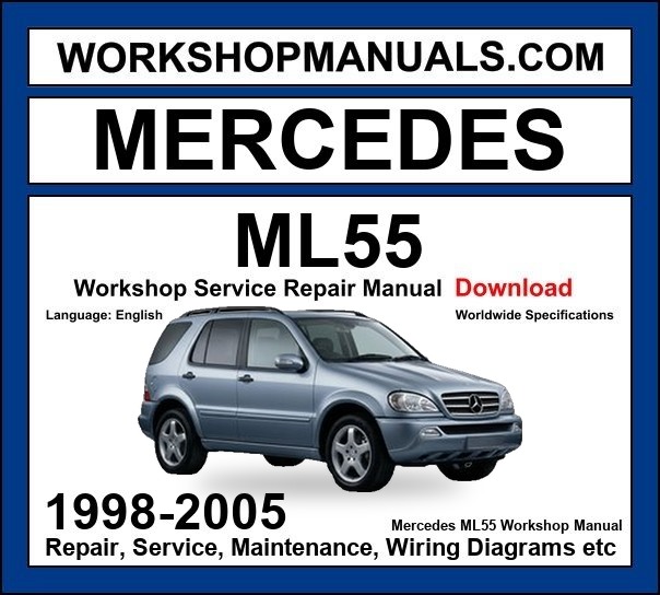 Mercedes ML 55 AMG 1998-2005 Workshop Manual
