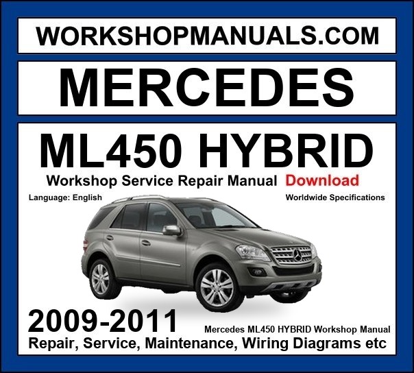 Mercedes ML Class ML450 Hybrid 4Matic 2009-2011 Workshop Manual
