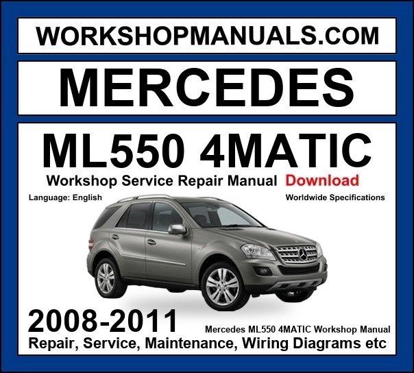 Mercedes ML Class ML550 4Matic 2008-2011 Workshop Manual