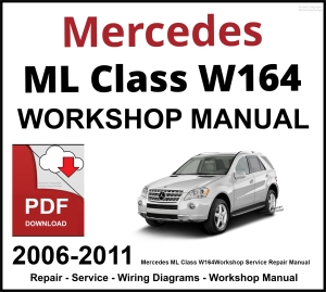 Mercedes ML Class W164 Workshop and Service Manual