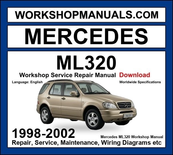Mercedes ML320 1998-2002 Workshop Manual