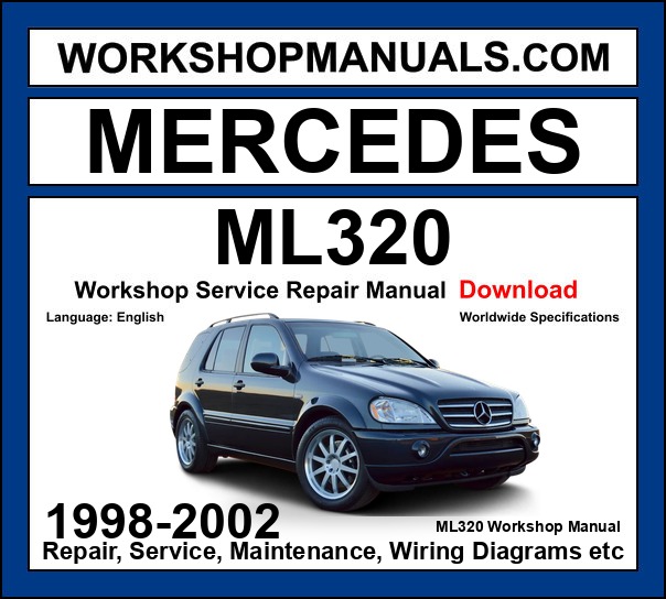 Mercedes ML320 1998-2002 Workshop Manual