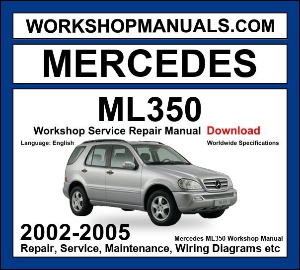 Mercedes ML350 2002-2005 Workshop Manual