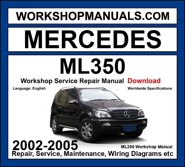Mercedes ML350 2002-2005 Workshop Manual