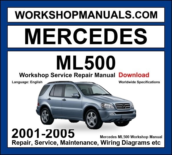 Mercedes ML500 2001-2005 Workshop Manual