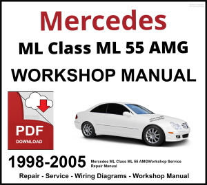 Mercedes ML Class ML 55 AMG Workshop and Service Manual