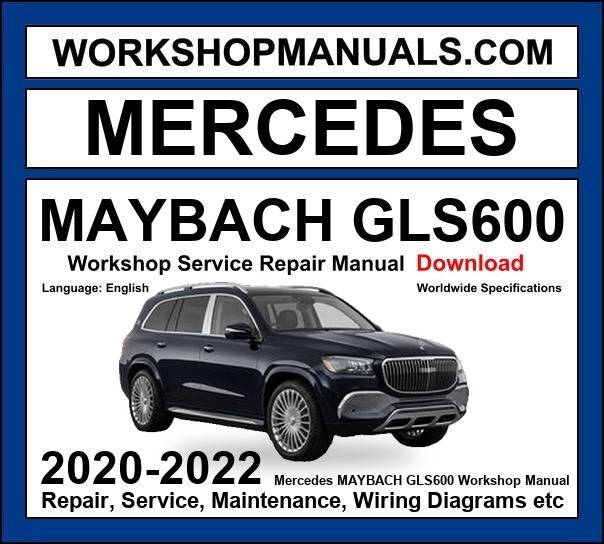 Mercedes Maybach GLS600 4Matic Workshop Repair and Service Manual 2020-2022 Download cover