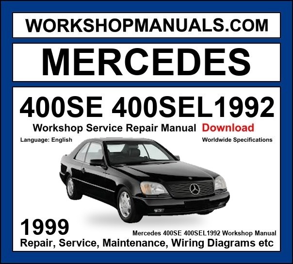 Mercedes S Class 400SE 400SEL 1992-1999 Workshop Manual