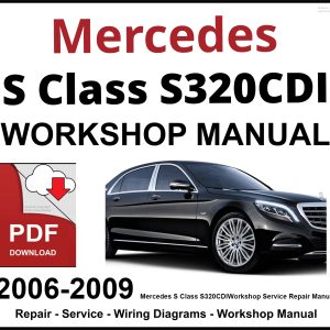 Mercedes S Class S320CDI Workshop and Service Manual