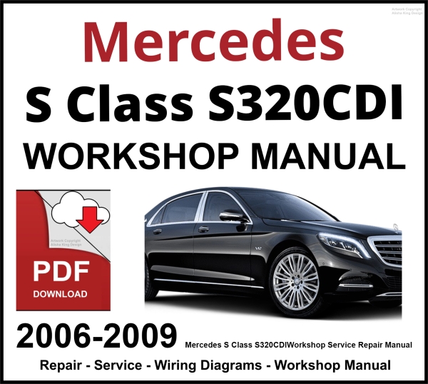 Mercedes S Class S320CDI Workshop and Service Manual