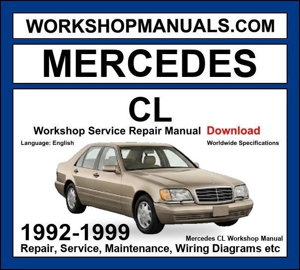 Mercedes S Class W140 C140 1992-1999 Workshop Manual