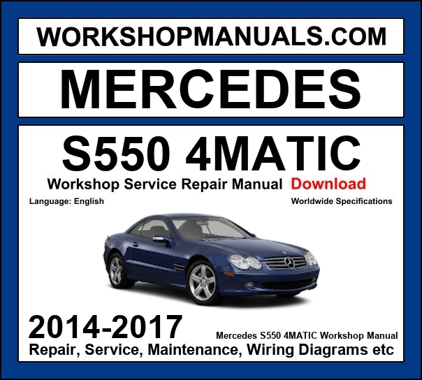 Mercedes S550 4Matic W222 2014-2017 workshop manual covering 4.7L M278 twin-turbo V8 AWD with service repair procedures and wiring diagrams PDF download