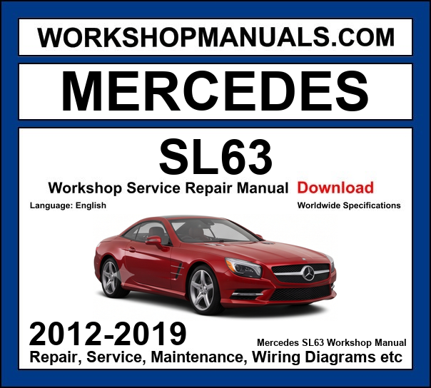 Mercedes-Benz SL63 AMG R231 2012-2019 workshop manual covering 5.5L M157 twin-turbo V8 engine with repair procedures and wiring diagrams dealer software download