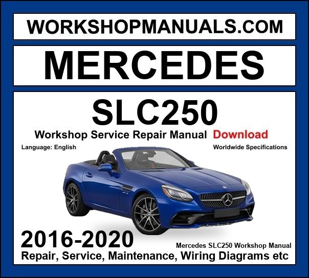 Mercedes SLC Class SLC 250d 2016-2020 Workshop Manual