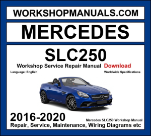 Mercedes SLC Class SLC 250d R172 2016-2020 workshop manual covering 2.1L OM651 turbo diesel engine with service repair procedures and wiring diagrams dealer software download